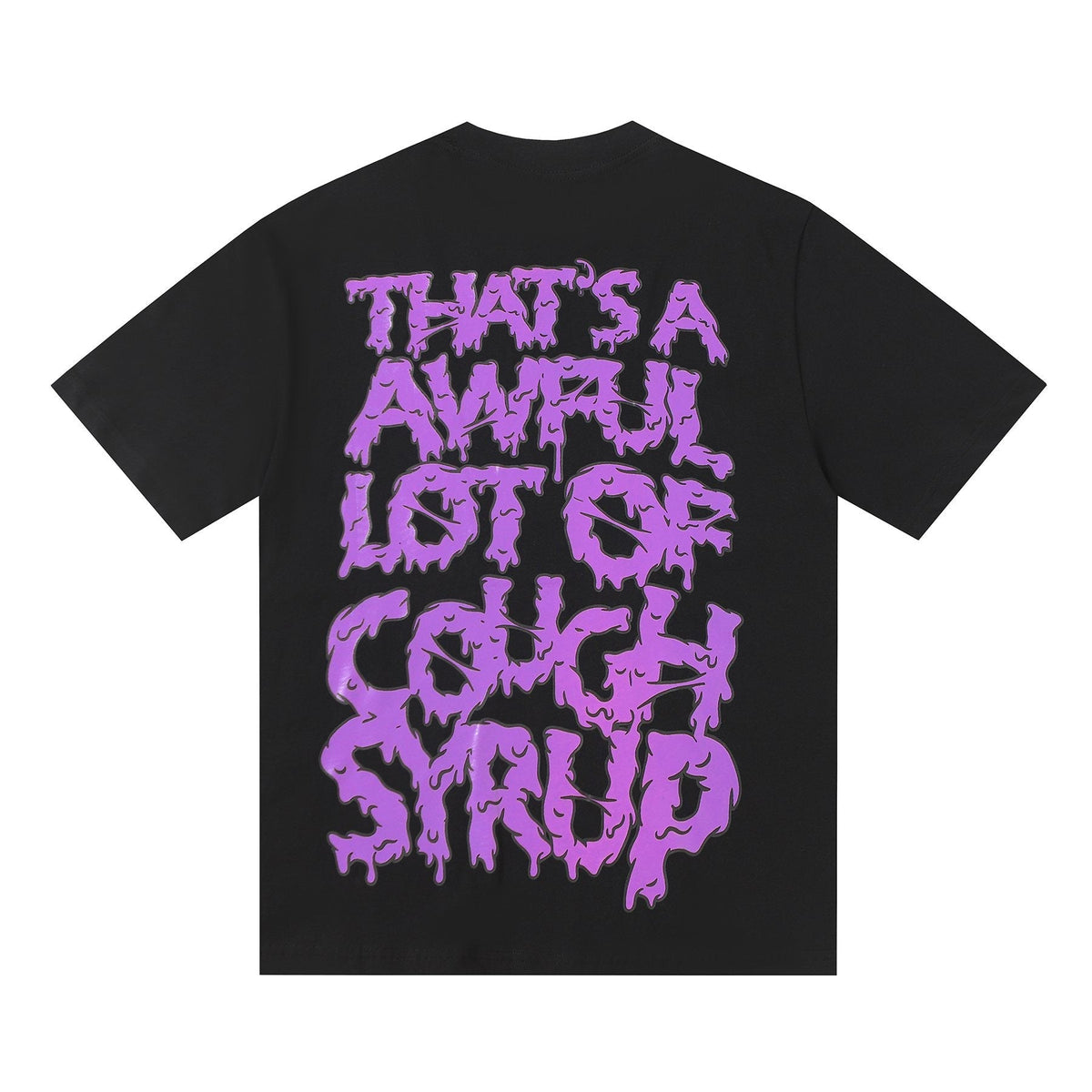 THAT'S A AWFUL LOT OF COUGH SYRUP Skeleton Graphic T-Shirt ¡ª back