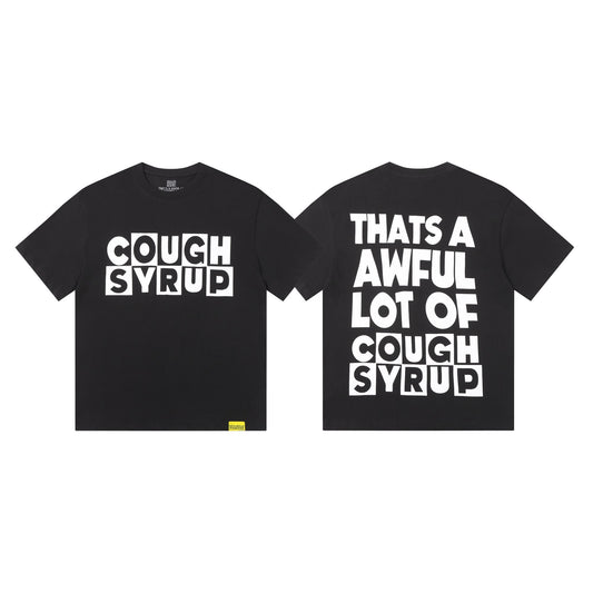 THAT'S A AWFUL LOT OF COUGH SYRUP Front & Back Graphic T-Shirt ¡ª hero