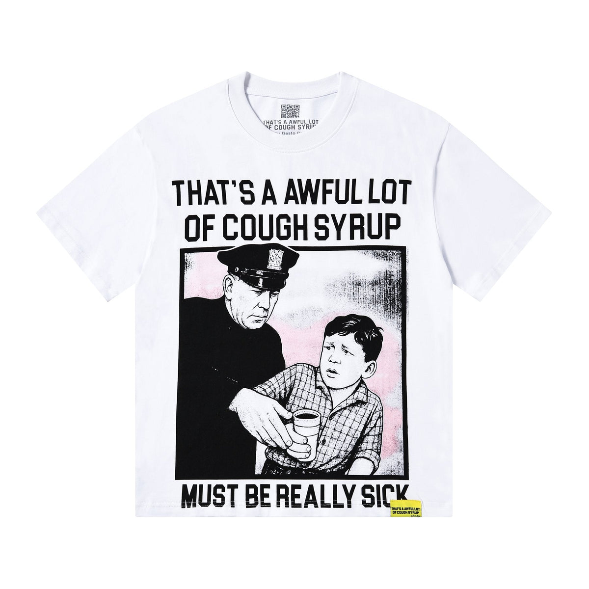 THAT'S A AWFUL LOT OF COUGH SYRUP Front & Back Graphic T-Shirt ¡ª front