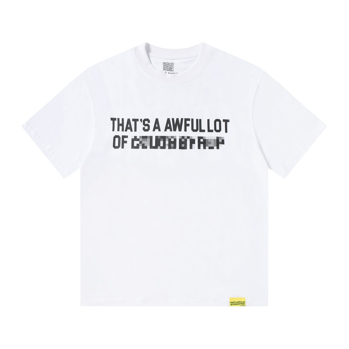 THAT'S A AWFUL LOT OF COUGH SYRUP Back Text Graphic T-Shirt ¡ª front
